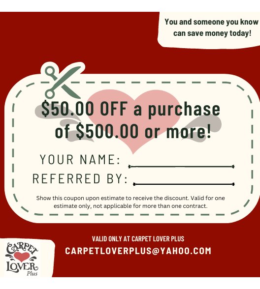 Carpet Lover Plus Referral Coupon